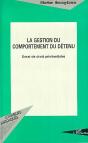 La Gestion Du Comportement Du Detenu : Essai De Droit Penitentiaire - Preview