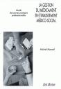 La Gestion Du Médicament En Établissement Médico-Social : Guide De Bonnes Pratiques Profesionnelles - Preview