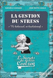 Capa do artigo La Gestion Du Stress ; Les Secrets Du Dr. Coolzen