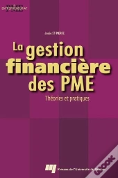 La Gestion Financiere Des Pme. Theories Et Pratiques