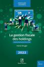 La Gestion Fiscale Des Holdings 2022 - Preview