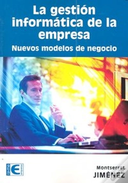 Capa do artigo La Gestión Informática De La Empresa. Nuevos Modelos De Negocio