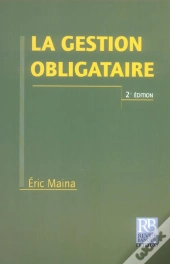 La Gestion Obligataire (2e Edition)