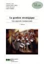 La Gestion Stratégique : Une Approche Fondamentale - Preview