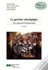 La Gestion Stratégique : Une Approche Fondamentale
