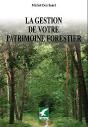 La Gestions De Votre Patrimoine Forestier - Preview