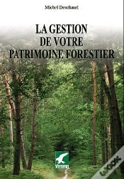 Capa do artigo La Gestions De Votre Patrimoine Forestier