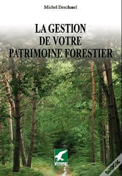 Capa do artigo La Gestions De Votre Patrimoine Forestier