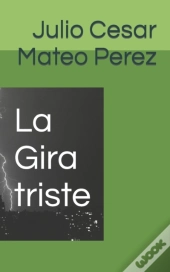 La Gira Triste