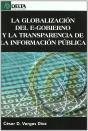 La Globalización Del E-Gobierno Y La Transparencia De La Información Pública - Preview