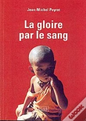 La Gloire Dans Le Sang