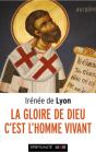 La Gloire De Dieu C'Est L'Homme Vivant - Preview