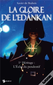 La Gloire De L'Edankan ; 1er Heritage : L'Eclat Du Pendentif