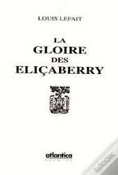 La Gloire Des Elicaberry