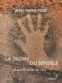 La Gloire Du Sensible Et Autres Textes Sur L'Esthétique - Preview