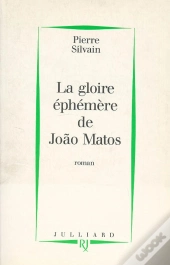 La Gloire Éphémère De João Matos
