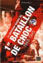 La Glorieuse Epopee Du 1er Bataillon De Choc, 1943-1945 - Preview