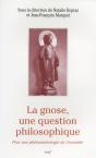 La Gnose Une Question Philosophique ; La Phenomenologie De L'Invisible - Preview