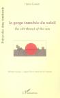 La Gorge Tranchée Du Soleil - Preview