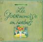 La Gourmandise En Herbes - Preview