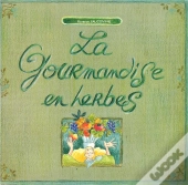 La Gourmandise En Herbes