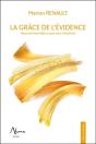 La Grâce De L'Évidence ; Nous Sommes Déjà Ce Que Nous Cherchons - Preview