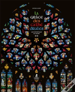 Capa do artigo La Grâce Des Cathédrales : Une Esthétique Du Sacré