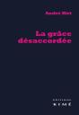 La Grâce Désaccordée - Preview