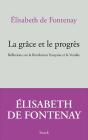 La Grâce Et Le Progrès ; Réflexions Sur La Révolution Française Et La Vendée - Preview