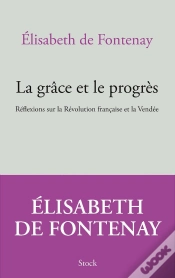 Capa do artigo La Grâce Et Le Progrès ; Réflexions Sur La Révolution Française Et La Vendée