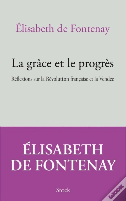 Capa do artigo La Grâce Et Le Progrès ; Réflexions Sur La Révolution Française Et La Vendée