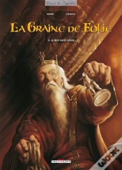 Capa do artigo La Graine De Folie Tome 4 ; Le Roy Sans Coeur