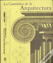 La Gramática De La Arquitectura