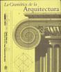 La Gramática De La Arquitectura - Preview