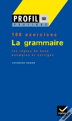 Capa do artigo La Grammaire ; 100 Exercices