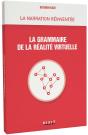 La Grammaire De La Réalité Virtuelle - Preview