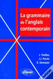 La Grammaire De L'Anglais Contemporain