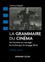 La Grammaire Du Cinéma : De L'Écriture Au Montage : Les Techniques Du Langage Filmé (3e Édition) - Preview