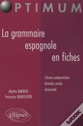 La Grammaire Espagnole En Fiches (2e Édition)