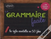 La Grammaire Facile ; Les Règles Essentielles En 50 Fiches