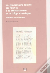 La Grammaire Latine En France A La Renaissance Et A L'Age