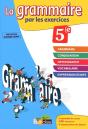 La Grammaire Par Les Exercices ; 5eme ; Cahier D'Exercices (Edition 2011) - Preview