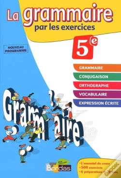 Capa do artigo La Grammaire Par Les Exercices ; 5eme ; Cahier D'Exercices (Edition 2011)