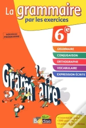 La Grammaire Par Les Exercices ; 6eme ; Cahier D'Exercices (Edition 2011)