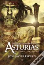 La Gran Aventura Del Reino De Asturias