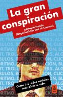 La Gran Conspiracion