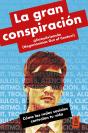 La Gran Conspiracion - Preview