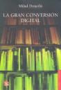 La Gran Conversion Digital   - Preview