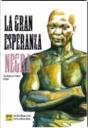 La Gran Esperanza Negra - Preview