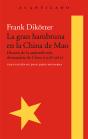 La Gran Hambruna En La China De Mao - Preview